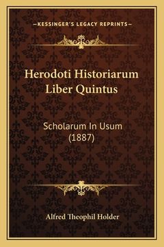 portada Herodoti Historiarum Liber Quintus: Scholarum In Usum (1887) (in Latin)