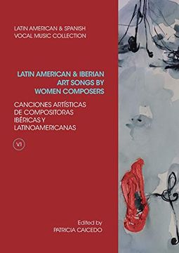 portada Anthology of Latin American and Iberian art Songs by Women Composers (009) (Latin American and Spanish Vocal Music Collection) (en Inglés)