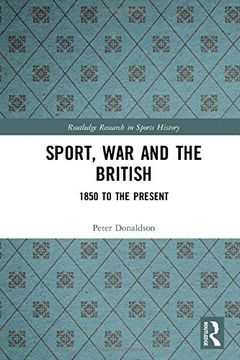 portada Sport, war and the British: 1850 to the Present (Routledge Research in Sports History) (in English)