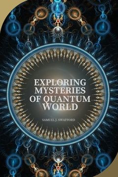 portada Exploring Mysteries of Quantum World (en Inglés)