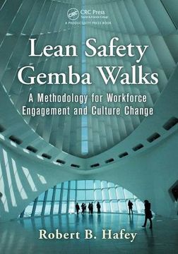portada Lean Safety Gemba Walks: A Methodology for Workforce Engagement and Culture Change