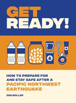 portada Get Ready! How to Prepare for and Stay Safe After a Pacific Northwest Earthquake (en Inglés)