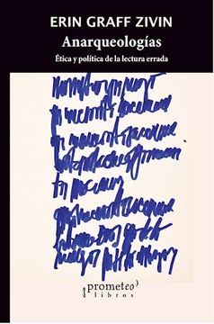 portada Anarqueologias Etica y Politica de la Lectura Errada (in Spanish)