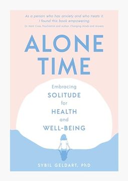 portada Alone Time: Embracing Solitude for Health and Well-Being (en Inglés)