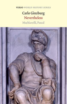portada Nevertheless: Machiavelli, Pascal (en Inglés)