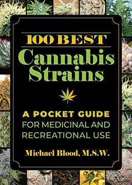 portada 100 Best Cannabis Strains: A Pocket Guide for Medicinal and Recreational use (en Inglés)