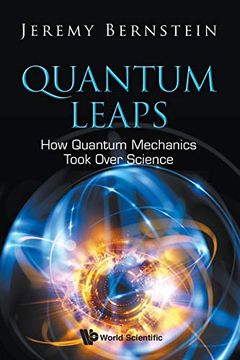 portada Quantum Leaps: How Quantum Mechanics Took Over Science 