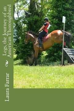 portada Legs, the Journey of an American Thoroughbred (en Inglés)