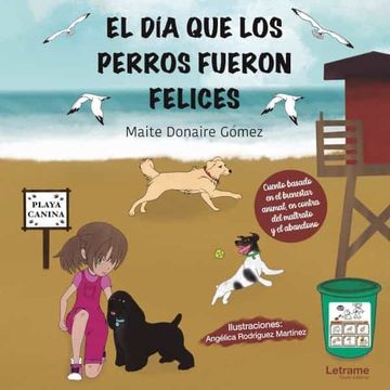 portada El día que los Perros Fueron Felices (in Spanish)