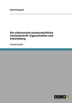 portada Die elektronisch-wissenschaftliche Fachzeitschrift. Eigenschaften und Entwicklung