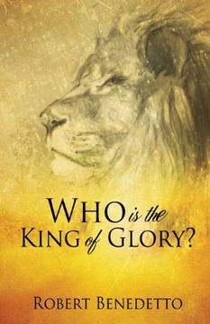 portada Who is the King of Glory? (en Inglés)