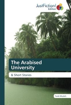 portada The Arabised University: & Short Stories