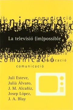 portada La televisió (im)possible (Comunicació) (in Spanish)