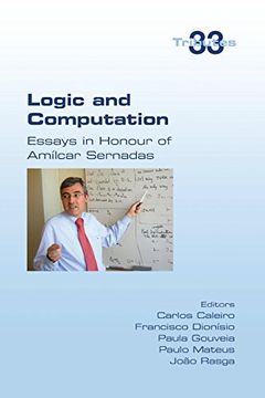 portada Logic and Computation: Essays in Honour of Amilcar Sernadas (en Inglés)