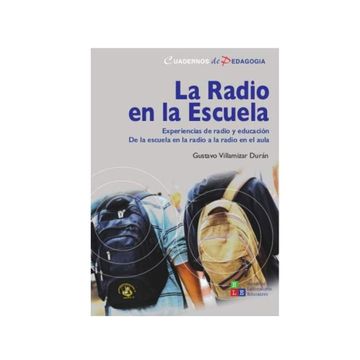 portada La Radio en la Escuela Experiencias de radio y educación. De la escuela en la radio a la radio en el aul