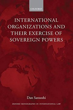 portada International Organizations and Their Exercise of Sovereign Powers (Oxford Monographs in International Law) (en Inglés)