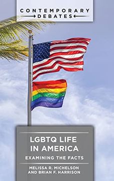 portada Lgbtq Life in America: Examining the Facts (Contemporary Debates) (in English)