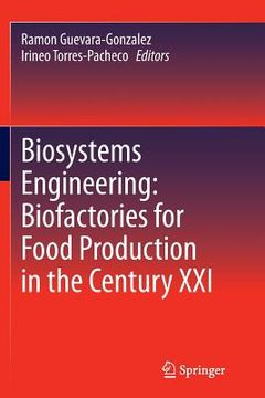 portada Biosystems Engineering: Biofactories for Food Production in the Century XXI (in English)