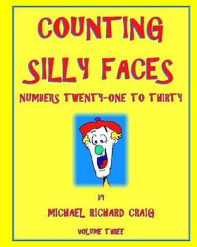 portada Counting Silly Faces: Numbers 21-30 (en Inglés)