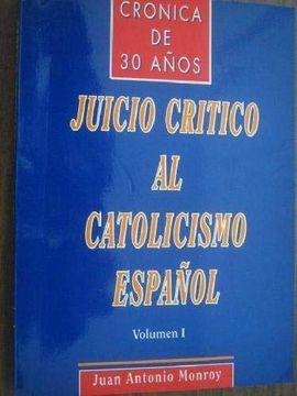 portada Cronica de 30 Años: Juicio Critico al Catolicismo Español