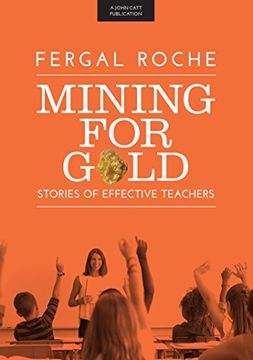 portada Mining for Gold: Stories of Effective Teachers 