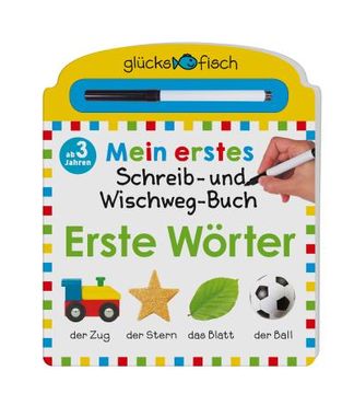 portada Glücksfisch: Mein Erstes Schreib-Und Wegwisch-Buch: Erste Wörter (en Alemán)