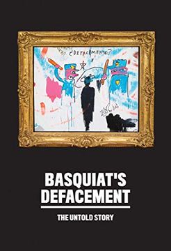 portada Basquiat's "Defacement": The Untold Story (en Inglés)