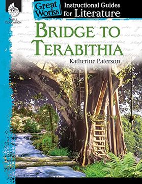 portada Bridge to Terabithia: An Instructional Guide for Literature (Great Works Instructional Guides for Literature, Levels 4-8) (en Inglés)