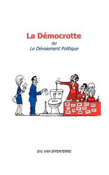 portada La démocrotte: ou le dévoiement politique (en Francés)