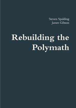portada Rebuilding the Polymath (in English)