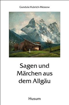 portada Sagen und Märchen aus dem Allgäu (en Alemán)