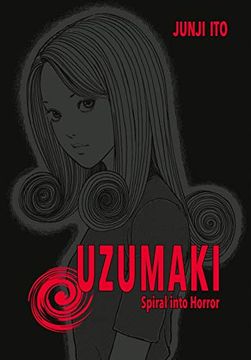 portada Uzumaki Deluxe: Spiral Into Horror: Spiral Into Horror: Der Gruselschocker als Edle 3-In-1-Neuausgabe