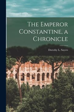 portada The Emperor Constantine, a Chronicle (en Inglés)