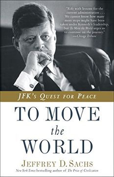 portada To Move the World: Jfk's Quest for Peace (en Inglés)