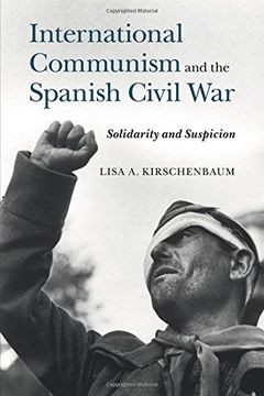 portada International Communism and the Spanish Civil War: Solidarity and Suspicion (in English)