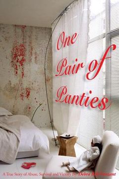portada "One Pair of Panties" The Revised Version Series 1: A True story of Abuse, Survival and Victory (en Inglés)