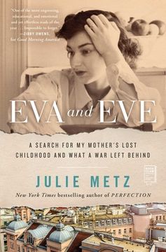portada Eva and Eve: A Search for my Mother'S Lost Childhood and What a war Left Behind (in English)