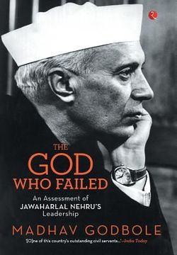 portada The God Who Failed: An Assessment of Jawaharlal Nehru's Leadership (en Inglés)