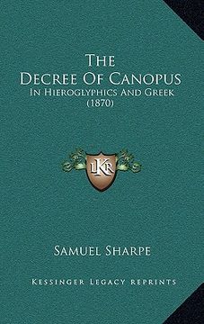 portada the decree of canopus: in hieroglyphics and greek (1870) (in English)