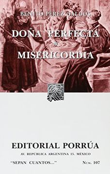 Dona Perfecta * Misericordia (S. C. 107) (in Spanish)
