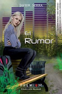 portada El Rumor (Premium) (ii Premio Novela de Ciencia Ficcion Ciudad del Conocimiento)