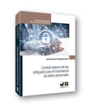portada Control Externo de los Obligados por el Tratamiento de Datos Personales: 3 (Colección Monografías. Protección de Datos Personales) (in Spanish)