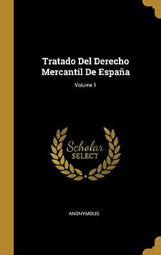 portada Tratado del Derecho Mercantil de España; Volume 1 (in Spanish)