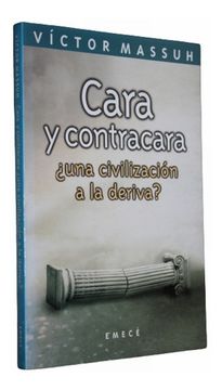 portada Cara y Contracara: Una Civilización a la Deriva? (in Spanish)