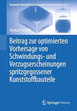 portada Beitrag zur Optimierten Vorhersage von Schwindungs- und Verzugserscheinungen Spritzgegossener Kunststoffbauteile 