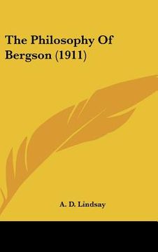 portada the philosophy of bergson (1911) (en Inglés)