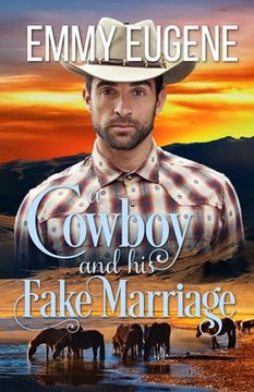 portada A Cowboy and his Fake Marriage: An Adams Sisters Novel (en Inglés)