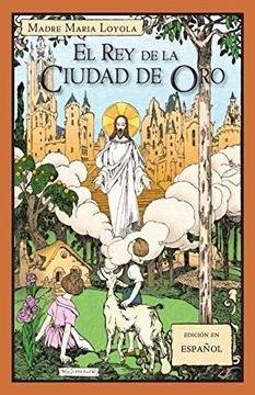 portada El rey de la Ciudad de oro (in Spanish)