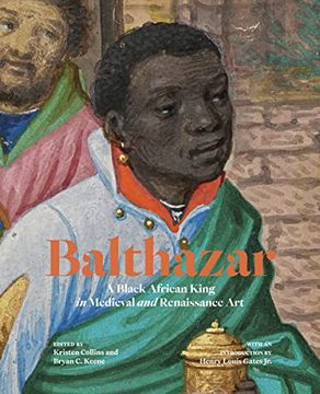 portada Balthazar: A Black African King in Medieval and Renaissance art (in English)