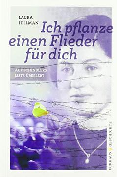 portada Ich Pflanze Einen Flieder für Dich: Auf Schindlers Liste Überlebt (in German)